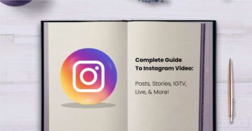 Complete-Guide-To-Instagram-Video-Posts-Stories-IGTV-Live-More