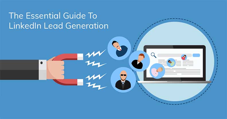 6 LinkedIn Lead Generation Strategies For Marketers 6 LinkedIn Lead Generation Strategies For Marketers