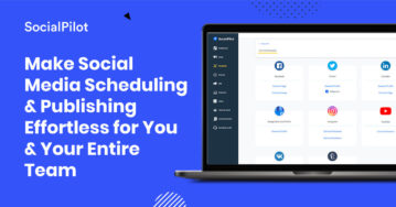 Make Social Media Scheduling & Publishing Effortless