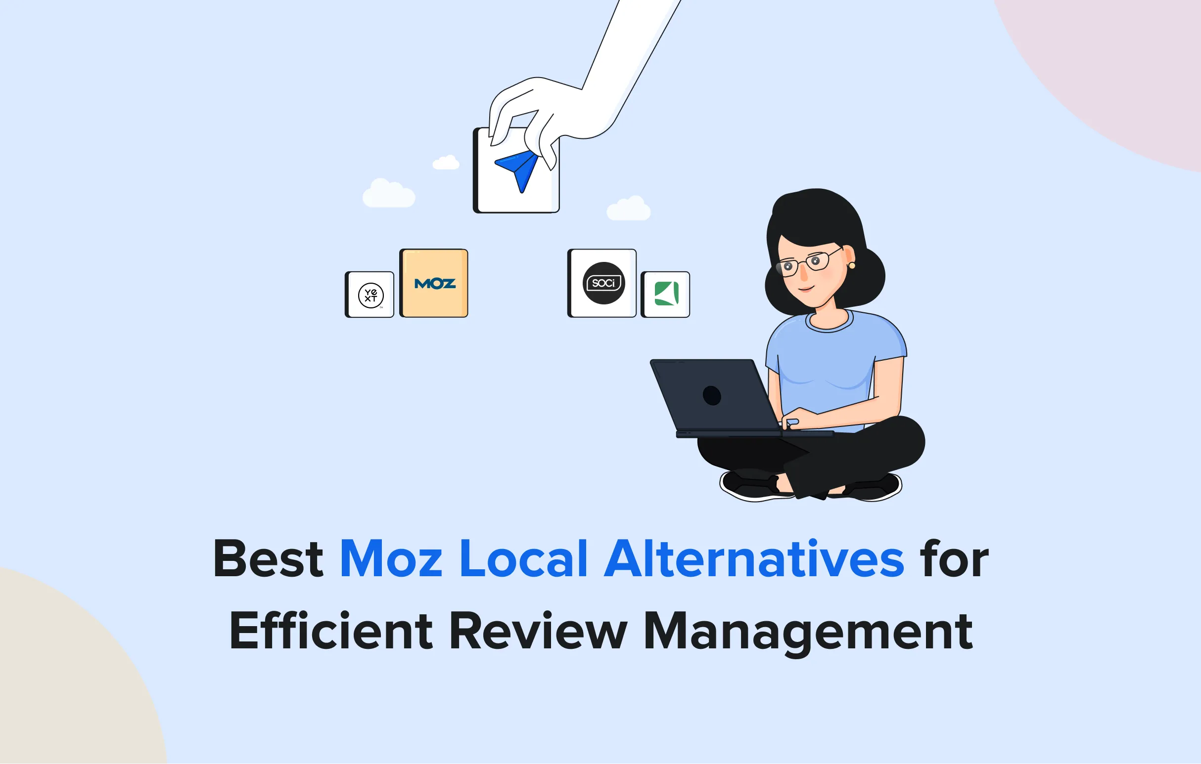 Best Moz Local Alternatives for Efficient Review Management