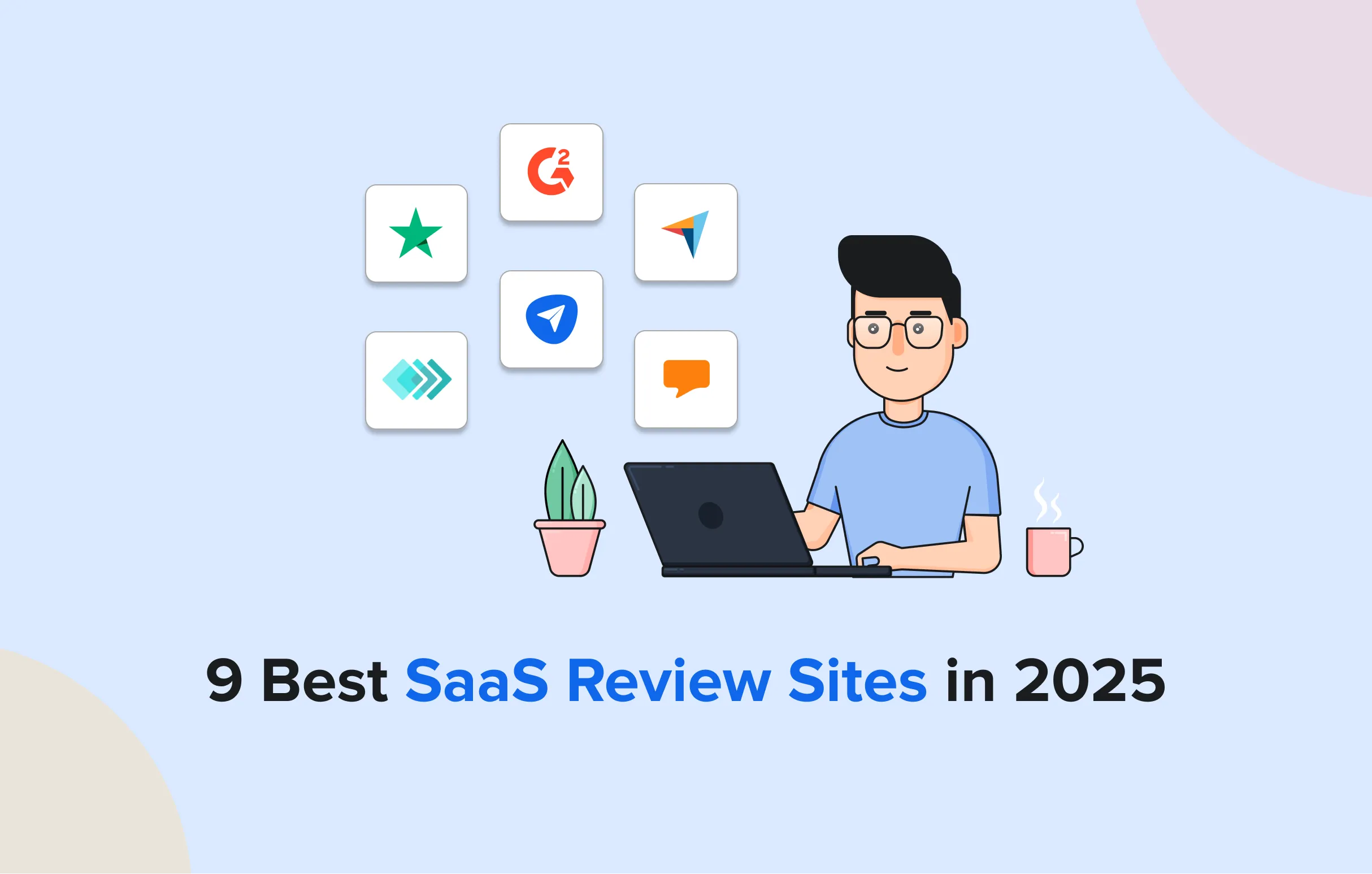 Top SaaS Review Sites to Boost Visibility and Generate Leads