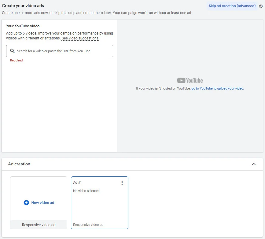 Now Add Your YouTube Video Ad you want to run for this campaign Now Add Your YouTube Video Ad you want to run for this campaign