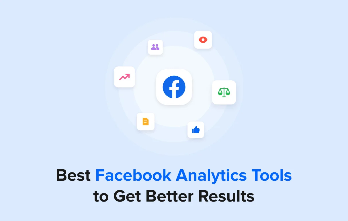 Best Facebook Analytics Tools to Get Better Results