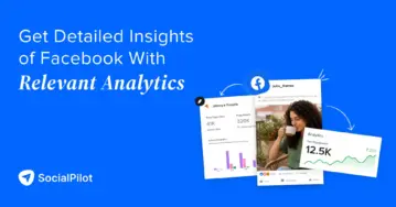 Get Detailed Insights of Facebook With Relevant Analytics